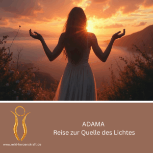 ADAMA - Reise zur Quelle des Lichtes