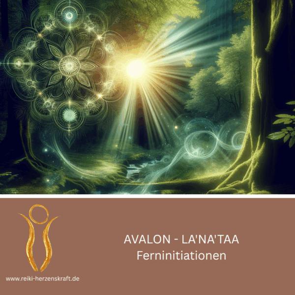 AVALON - LA'NA'TAA Ferninitiationen