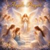 Angelic Prayers (Besprechen der Engel) - Engelgebete, Reiki Energiesystem, Einweihung