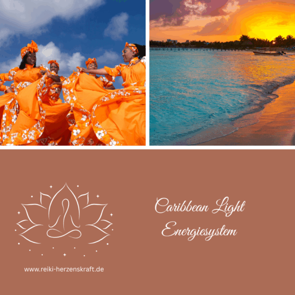 Caribbean Light - Energiesystem,Reiki Herzenskraft, Reiki Shop, Reiki Energiesysteme & spirituelle Ausbildungen, Ferneinweihungen, Energie & Heilarbeit