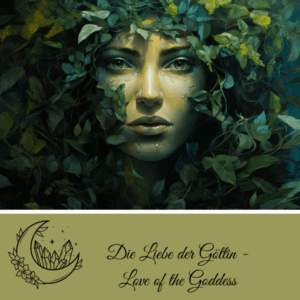 Die Liebe der Göttin - Love of the Goddess