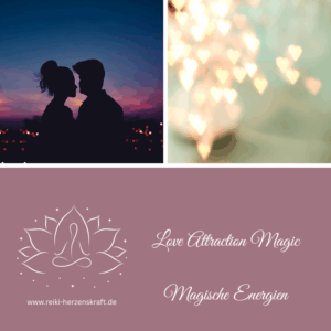 Love Attraction Magic,Reiki Herzenskraft, Reiki Shop, Reiki Energiesysteme & spirituelle Ausbildungen, Ferneinweihungen, Energie & Heilarbeit