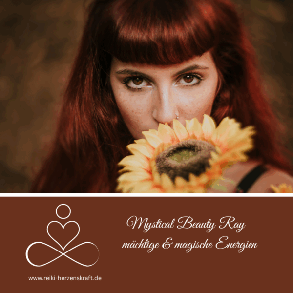 Mystical Beauty Ray - mächtige & magische Energien,Reiki Herzenskraft, Reiki Shop, Reiki Energiesysteme & spirituelle Ausbildungen, Ferneinweihungen, Energie & Heilarbeit