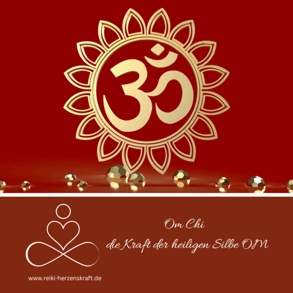 Om Chi - die Kraft der heiligen Silbe OM, Reiki Herzenskraft, Reiki Shop, Reiki Energiesysteme & spirituelle Ausbildungen, Ferneinweihungen, Energie & Heilarbeit