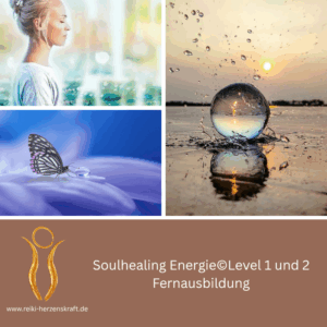 Soulhealing Energie©Level 1 und 2 Fernausbildung