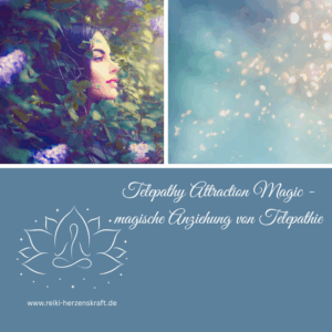 Telepathy Attraction Magic - magische Anziehung von Telepathie,Reiki Herzenskraft, Reiki Shop, Reiki Energiesysteme & spirituelle Ausbildungen, Ferneinweihungen, Energie & Heilarbeit