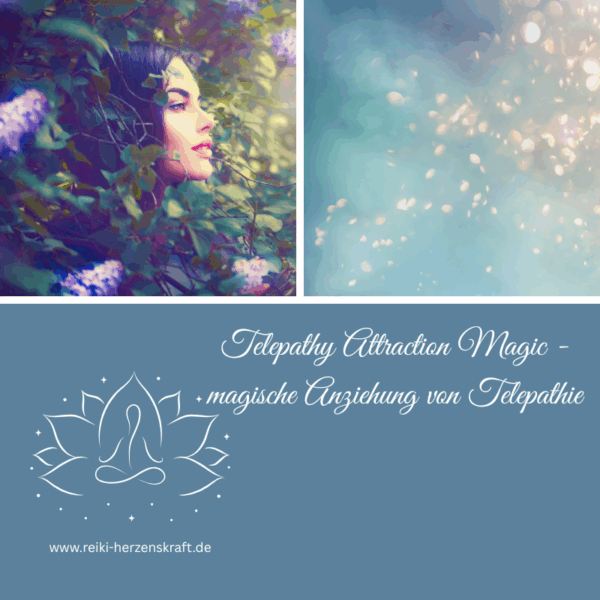Telepathy Attraction Magic - magische Anziehung von Telepathie,Reiki Herzenskraft, Reiki Shop, Reiki Energiesysteme & spirituelle Ausbildungen, Ferneinweihungen, Energie & Heilarbeit