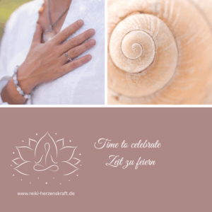 Time to celebrate - Zeit zu feiern,Reiki Herzenskraft, Reiki Shop, Reiki Energiesysteme & spirituelle Ausbildungen, Ferneinweihungen, Energie & Heilarbeit