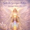Gabe-des-Geistigen-Heilens-und-Geistiges-Heilen-Chi,Reiki Herzenskraft,Reiki Kurse, Ferneinweihung