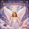 Metatrons Sternenkleid für Kinder Reiki Energiesystem,Reiki Herzenskraft,Reiki Kurse, Ferneinweihung