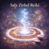 Salz-Zirkel-Reiki Reiki Energiesystem, Reiki Herzenskraft,Reiki Kurse, Ferneinweihung