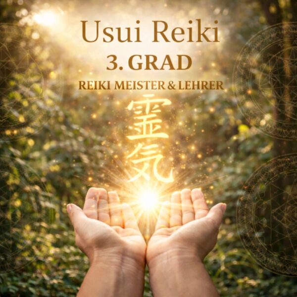 Usui-Reiki-3.-Grad-Meister-Lehrer,Reiki Herzenskraft,Reiki Kurse, Ferneinweihung